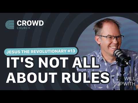 What If Christianity Was Never About the Rules